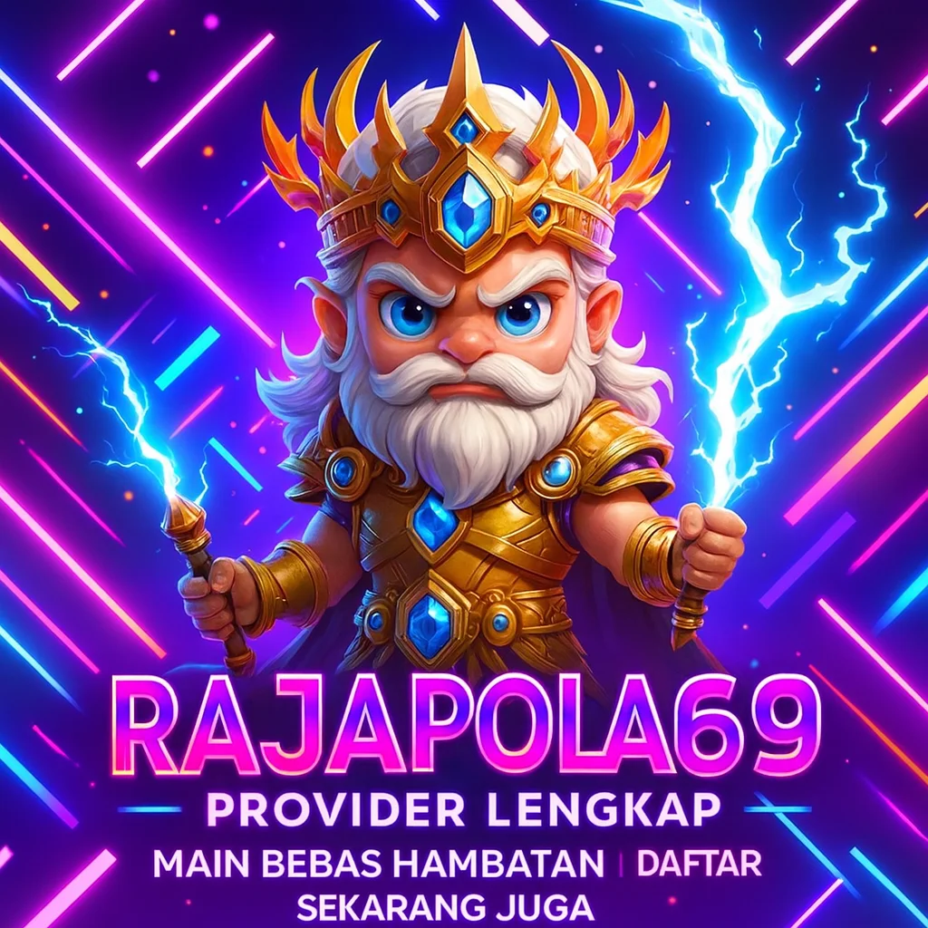 RAJAPOLA69 >> ZONA RAJA VIRAL UNTUK HIBURAN SEPANJANG HARI